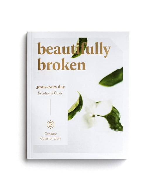 Beautifully Broken Jesus Everyday Series 24 Day Devotional Candace Cameron Bure